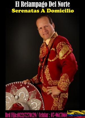 Mariachi Relampago Del Norte Anuncios de arte, joyas, cosas valiosas en Santiago |  !!!  serenatas a tu casa,el relampago del norte: 07-961 70 98 !!!,   contrataciones al (022) 5733158 
